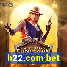 h22.com bet